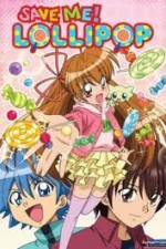 Watch Save Me! Lollipop Myflixer